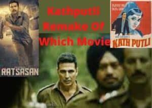 kathputli is remake of which movie|Cuttputli is a laughably witless remake of a good film